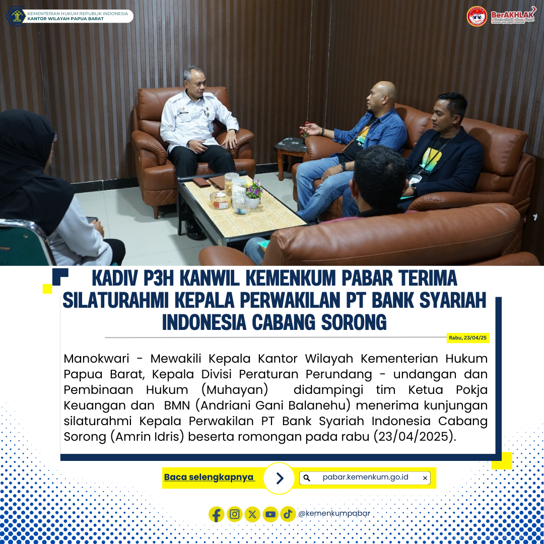 Kadiv P3H Kanwil Kemenkum Pabar terima Silaturahmi Kepala Perwakilan PT Bank Syariah Indonesia Cabang Sorong