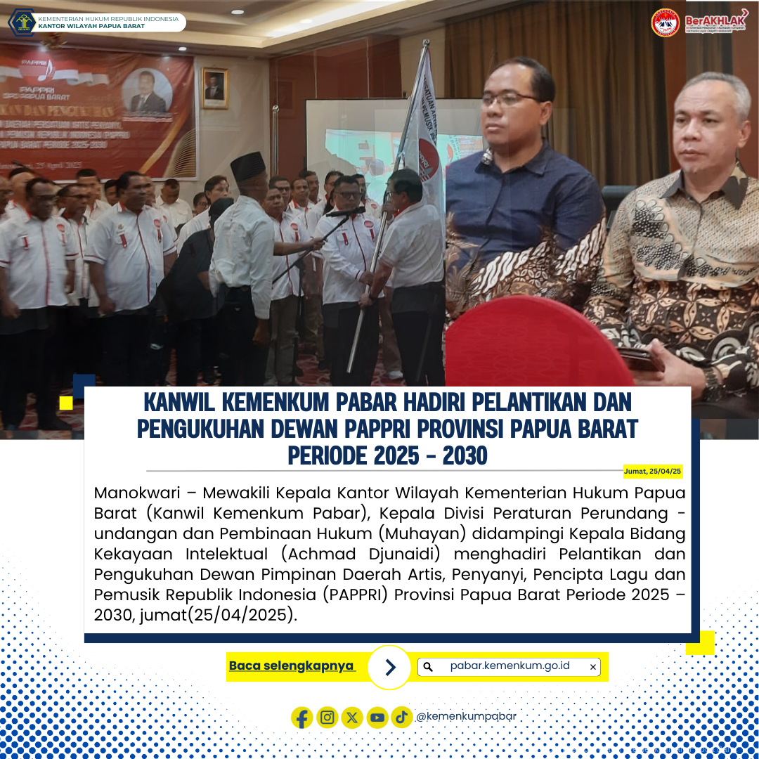 Kanwil Kemenkum Pabar Hadiri Pelantikan dan Pengukuhan Dewan PAPPRI Provinsi Papua Barat Periode 2025 2030