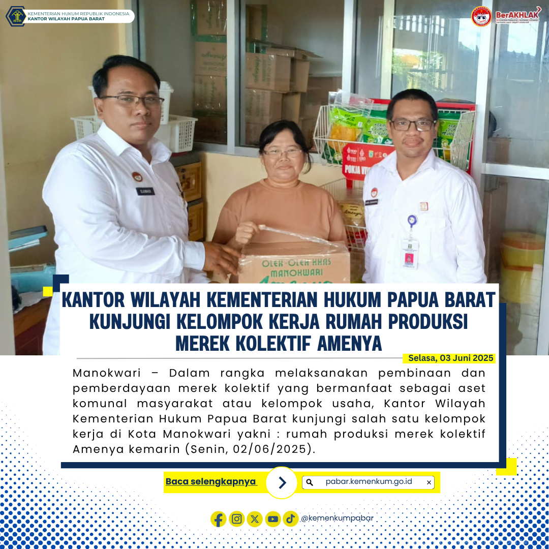 Kantor Wilayah Kementerian Hukum Papua Barat Kunjungi Kelompok Kerja Rumah Produksi Merek Kolektif Amenya