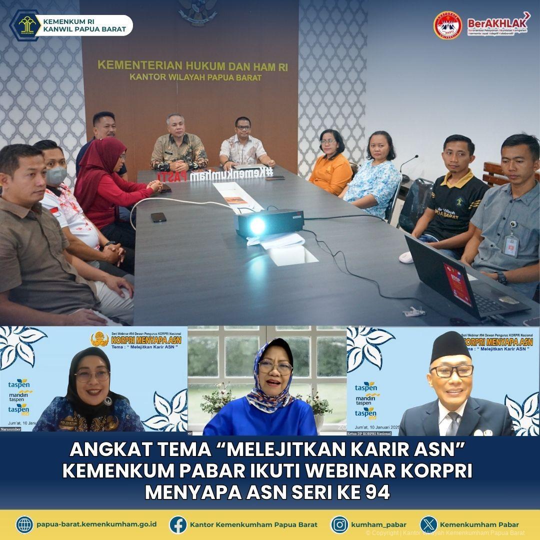 Angkat Tema Melejitkan Karir ASN Kemenkum Pabar Ikuti Webinar KORPRI Menyapa ASN Seri Ke 94