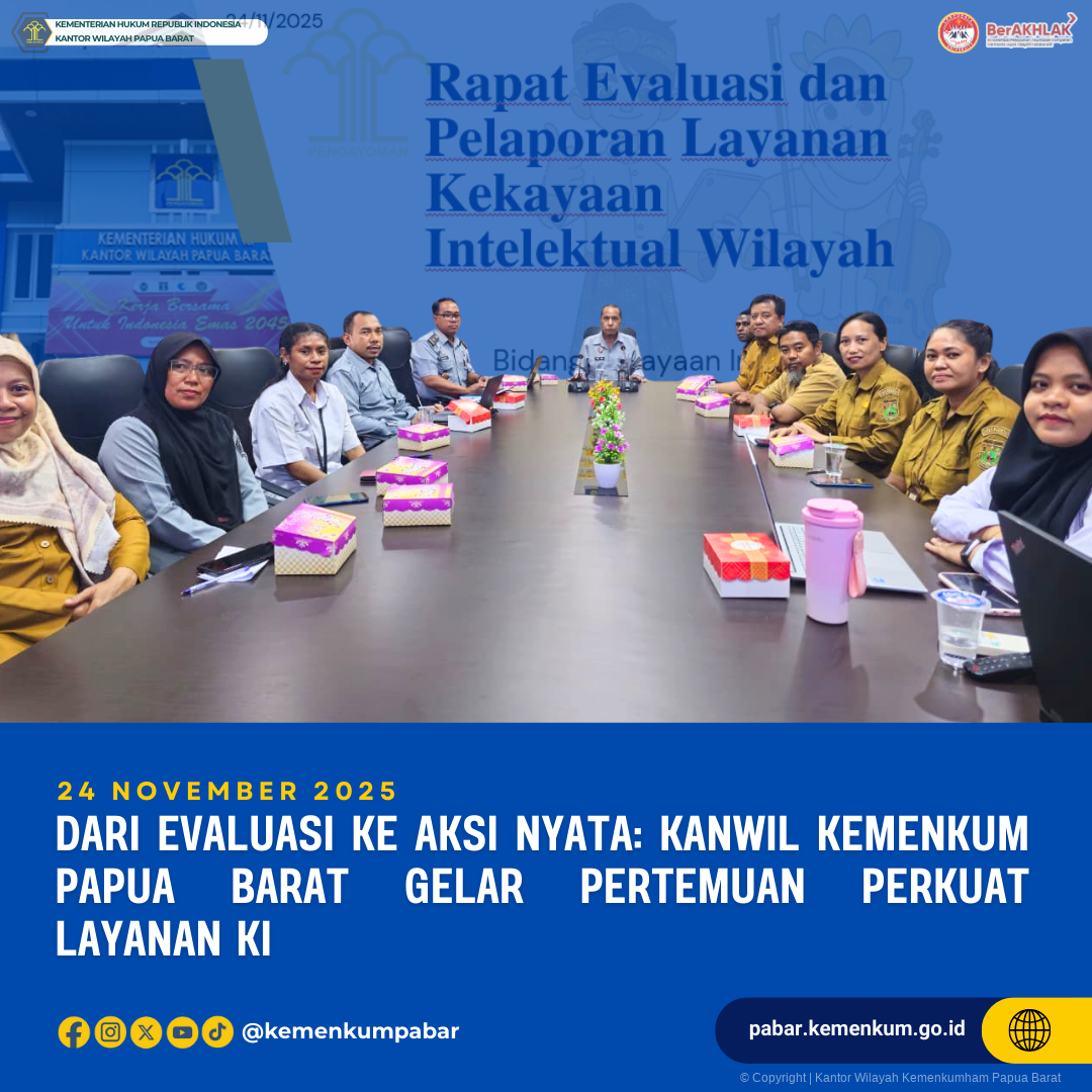 Dari Evaluasi ke Aksi Nyata: Kanwil Kemenkum Papua Barat Gelar Pertemuan Perkuat Layanan KI