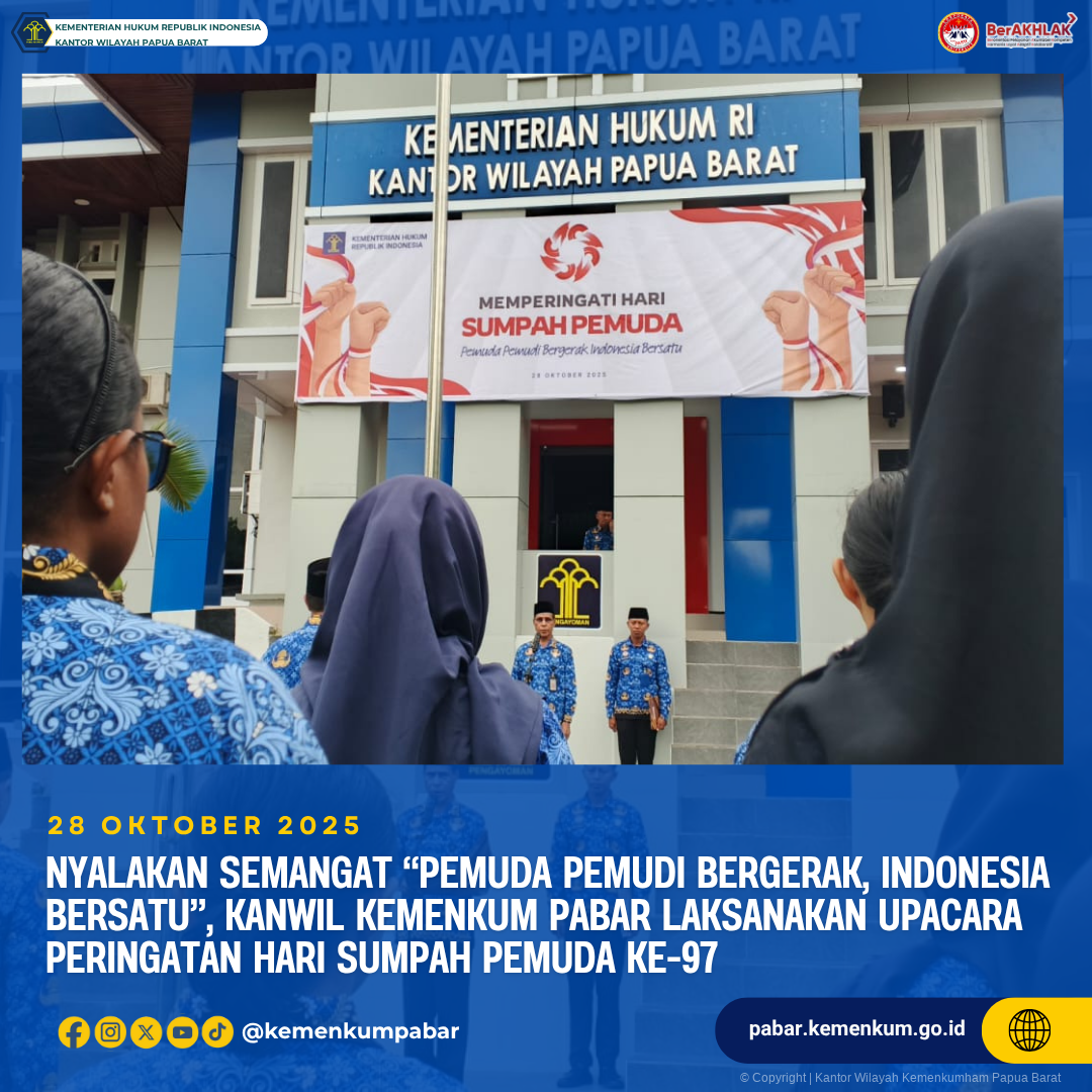 Nyalakan Semangat Pemuda Pemudi Bergerak Indonesia Bersatu Kanwil Kemenkum Pabar Laksanakan Upacara Peringatan Hari Sumpah Pemuda ke 97