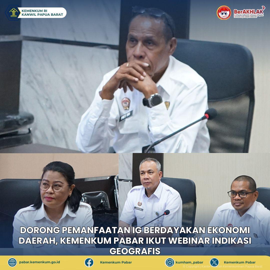 Dorong Pemanfaatan IG Berdayakan Ekonomi Daerah Kemenkum Pabar ikut Webinar Indikasi Geografis