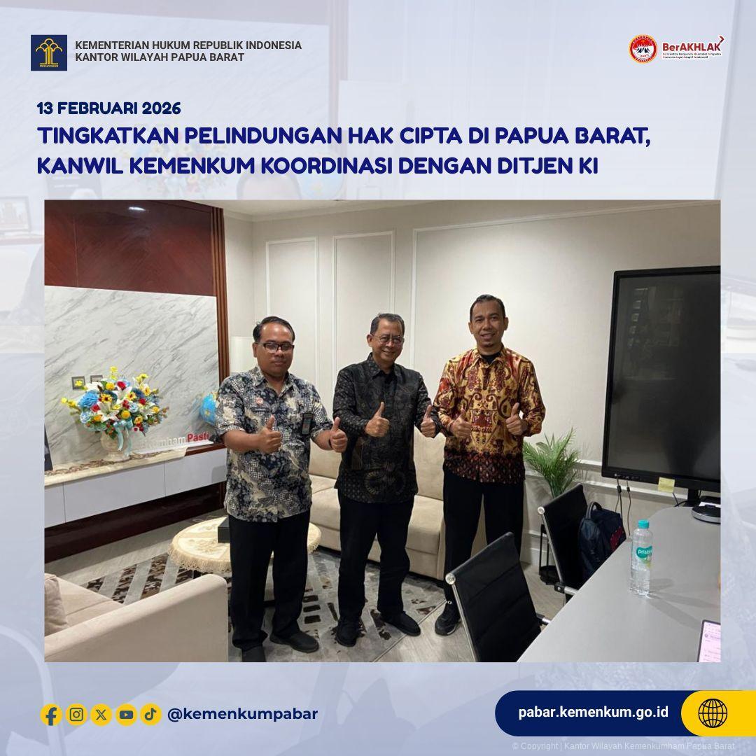 Tingkatkan Pelindungan Hak Cipta di Papua Barat, Kanwil Kemenkum Pabar Koordinasi dengan Ditjen KI
